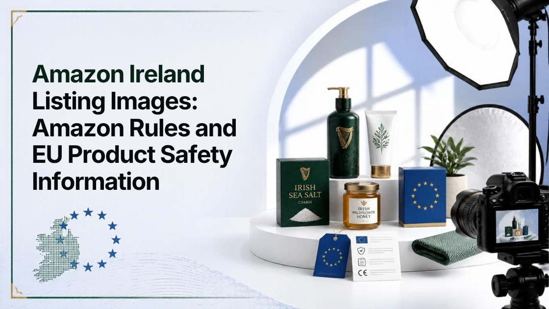Amazon Ireland listing image requirements and EU cross-border considerations